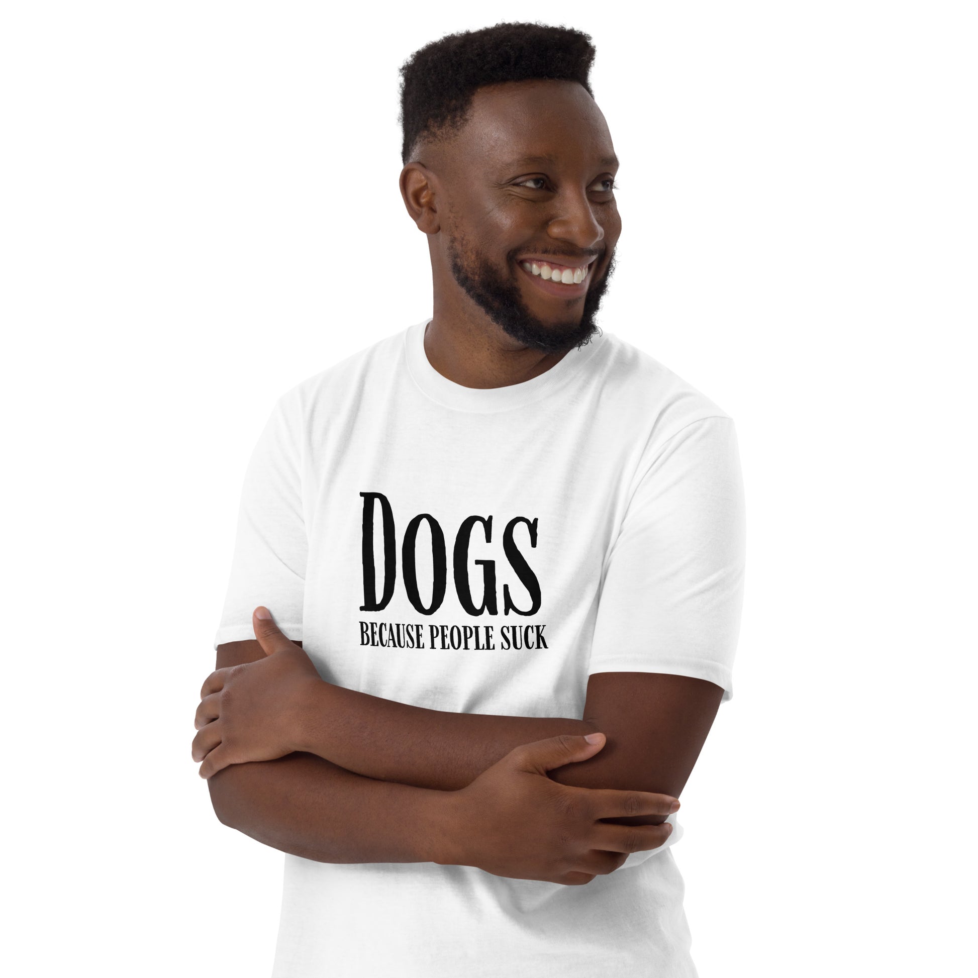 White T-shirt with 'Dogs Because People Suck' text in black, perfect for dog lovers who enjoy humorous clothing.